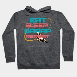 Eat Sleep Braap Repeat Hoodie